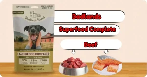 BADLANDS RANCH Dog Food Review
